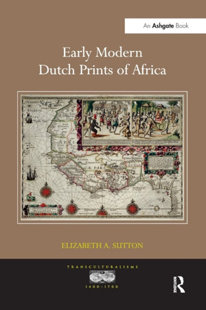 Early Modern Dutch Prints of Africa