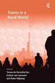 Book cover of: Towns in a Rural World. By: Teresa de Noronha Vaz