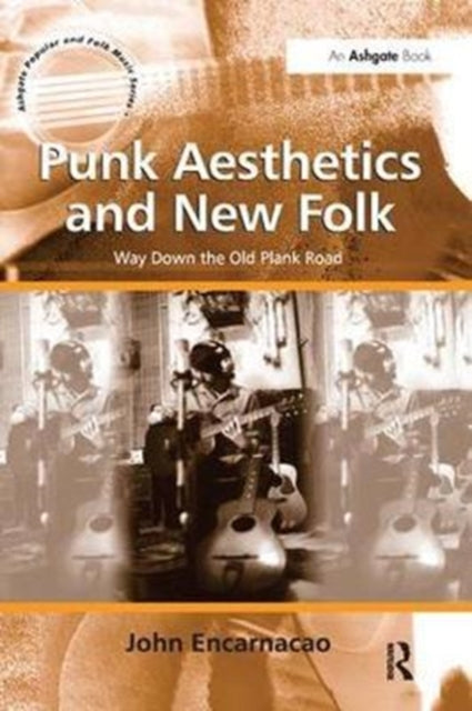 Book cover of: Punk Aesthetics and New Folk. By: John Encarnacao