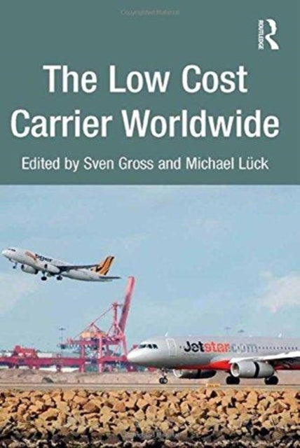 Book cover of: Low Cost Carrier Worldwide. By: Michael Lück