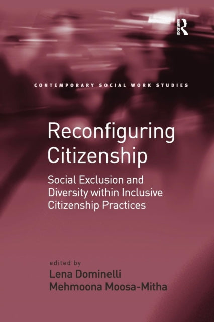 Book cover of: Reconfiguring Citizenship. By: Mehmoona Moosa-Mitha