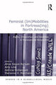 Book cover of: Feminist (Im)Mobilities in Fortress(ing) North America. By: Amy Lind