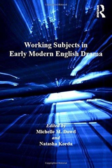 Book cover of: Working Subjects in Early Modern English Drama. By: Natasha Korda