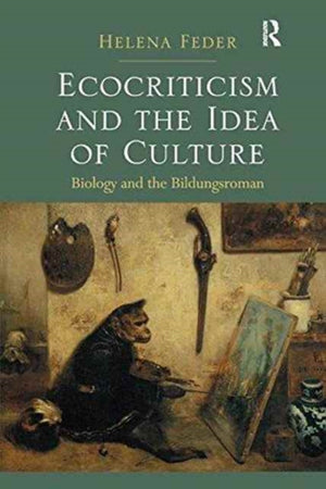 Ecocriticism and the Idea of Culture