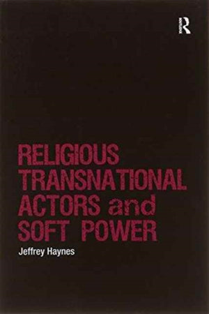 Religious Transnational Actors and Soft Power