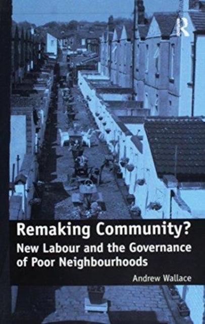 Book cover of: Remaking Community?. By: Andrew Wallace