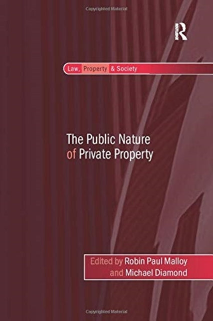 The Public Nature of Private Property