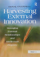Book cover of: Harvesting External Innovation. By: Donal O'Connell