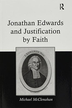 Jonathan Edwards and Justification by Faith