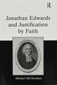 Book cover of: Jonathan Edwards and Justification by Faith. By: Michael McClenahan