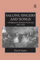 Book cover of: Salons, Singers and Songs. By: David Tunley
