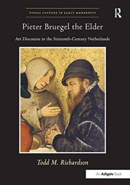 Book cover of: Pieter Bruegel the Elder. By: Todd M. Richardson
