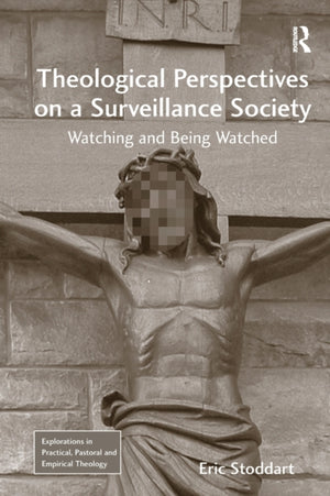Theological Perspectives on a Surveillance Society