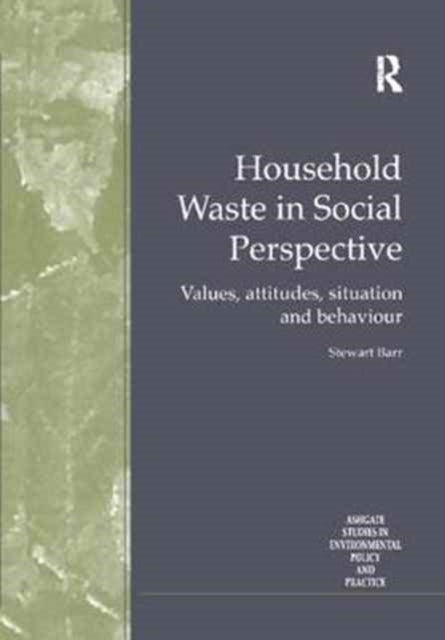 Book cover of: Household Waste in Social Perspective. By: Stewart Barr