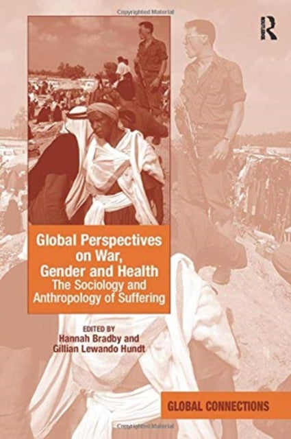Book cover of: Global Perspectives on War, Gender and Health. By: Hannah Bradby