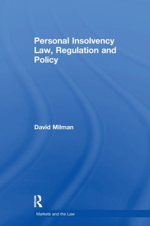 Personal Insolvency Law, Regulation and Policy