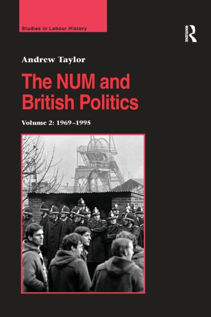 The NUM and British Politics