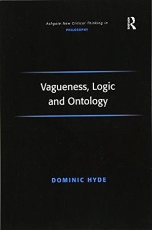 Vagueness, Logic and Ontology