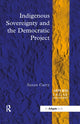 Book cover of: Indigenous Sovereignty and the Democratic Project. By: Steven Curry