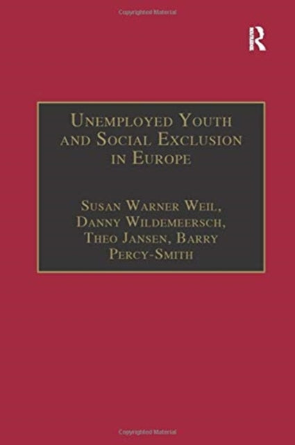 Book cover of: Unemployed Youth and Social Exclusion in Europe. By: Susan Warner Weil