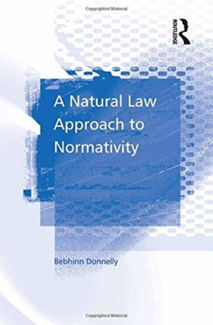 Book cover of: Natural Law Approach to Normativity. By: Bebhinn Donnelly