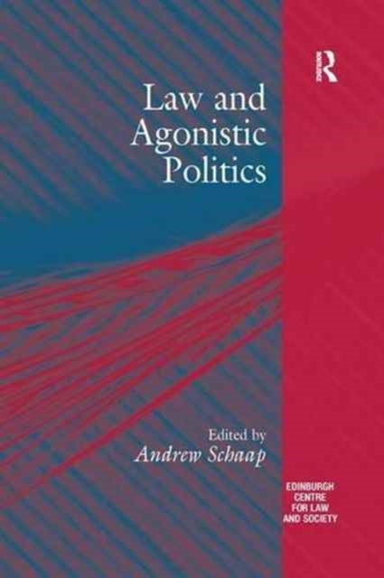Book cover of: Law and Agonistic Politics. By: Andrew Schaap