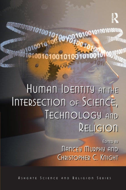 Book cover of: Human Identity at the Intersection of Science, Technology and Religion. By: Christopher C. Knight