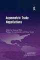 Book cover of: Asymmetric Trade Negotiations. By: Sanoussi Bilal