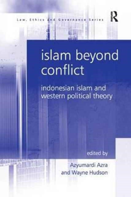 Book cover of: Islam Beyond Conflict. By: Wayne Hudson