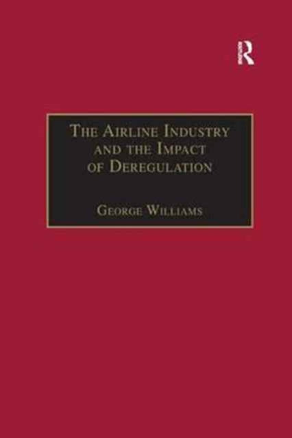 The Airline Industry and the Impact of Deregulation