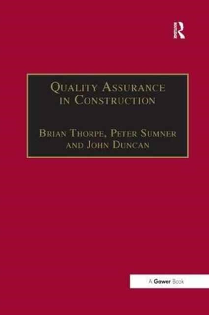 Book cover of: Quality Assurance in Construction. By: Brian Thorpe
