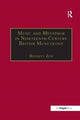 Book cover of: Music and Metaphor in Nineteenth-Century British Musicology. By: Bennett Zon