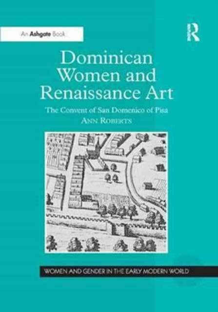 Book cover of: Dominican Women and Renaissance Art. By: Ann Roberts