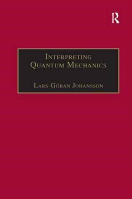 Interpreting Quantum Mechanics