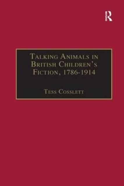Talking Animals in British Children's Fiction, 1786–1914