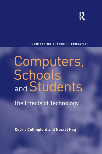 Book cover of: Computers, Schools and Students. By: Cedric Cullingford