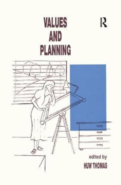 Book cover of: Values and Planning. By: Huw Thomas