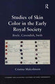 Book cover of: Studies of Skin Color in the Early Royal Society. By: Cristina Malcolmson