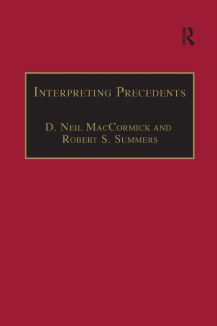 Book cover of: Interpreting Precedents. By: D. Neil MacCormick