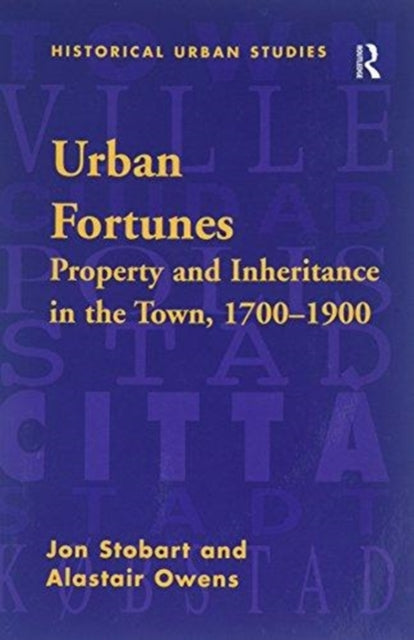 Book cover of: Urban Fortunes. By: Jon Stobart