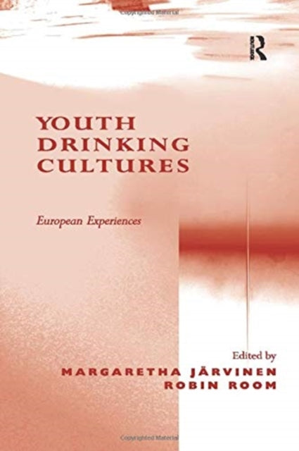 Book cover of: Youth Drinking Cultures. By: Margaretha Jarvinen