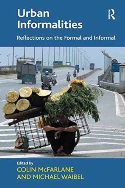 Book cover of: Urban Informalities. By: Michael Waibel