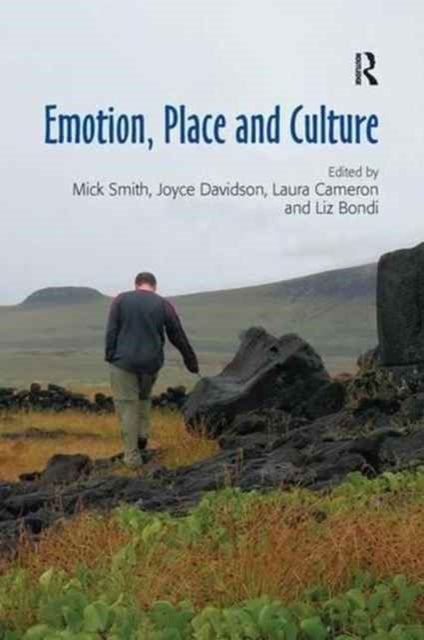 Book cover of: Emotion, Place and Culture. By: Mick Smith
