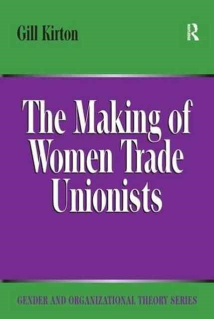 The Making of Women Trade Unionists