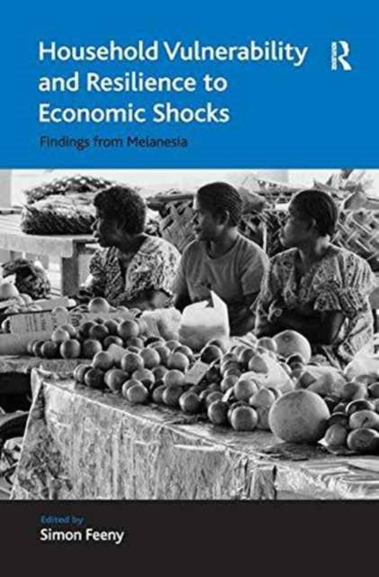 Book cover of: Household Vulnerability and Resilience to Economic Shocks. By: Simon Feeny