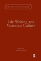 Book cover of: Life Writing and Victorian Culture. By: David Amigoni