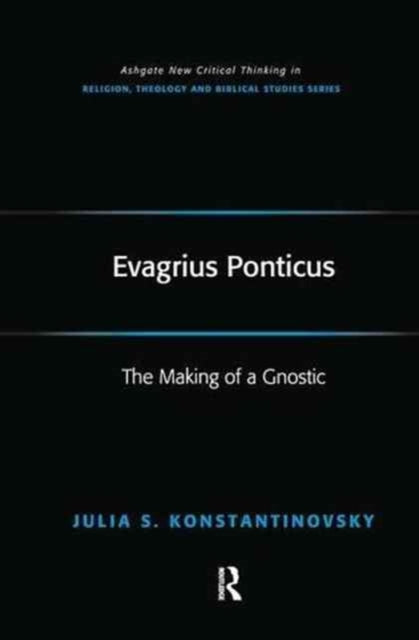 Book cover of: Evagrius Ponticus. By: Julia Konstantinovsky