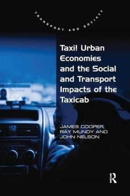 Taxi! Urban Economies and the Social and Transport Impacts of the Taxicab