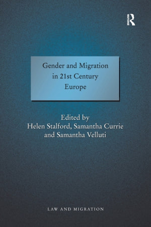 Gender and Migration in 21st Century Europe