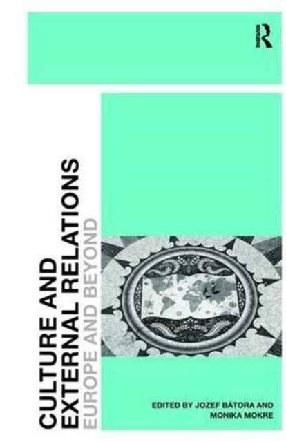 Book cover of: Culture and External Relations. By: Jozef Bátora